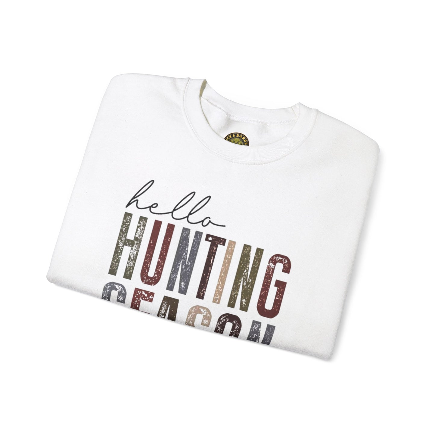 Hello Hunting Season Sweatshirt - Funny Unisex Crewneck for Outdoor Enthusiasts