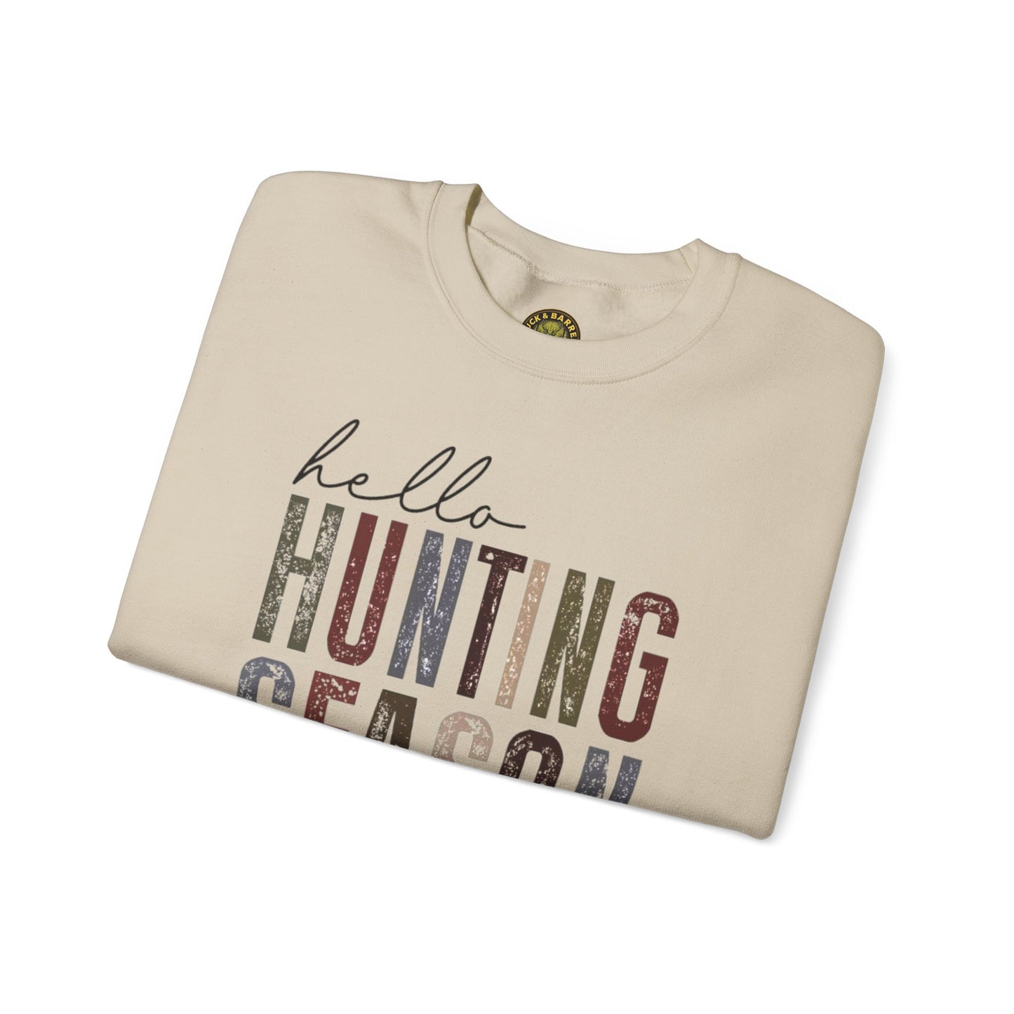 Hello Hunting Season Sweatshirt - Funny Unisex Crewneck for Outdoor Enthusiasts