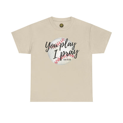 You play, I pray Cotton Tee