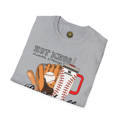 Hot Mess Baseball  Mpm Softstyle T-Shirt