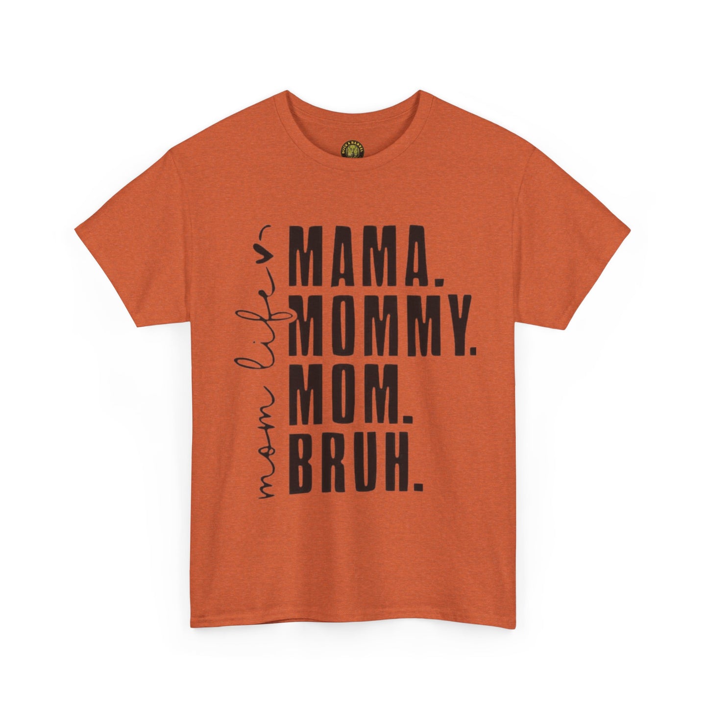 Funny Mom Life Unisex Heavy Cotton Tee - Mama, Mommy, Mom, Bruh