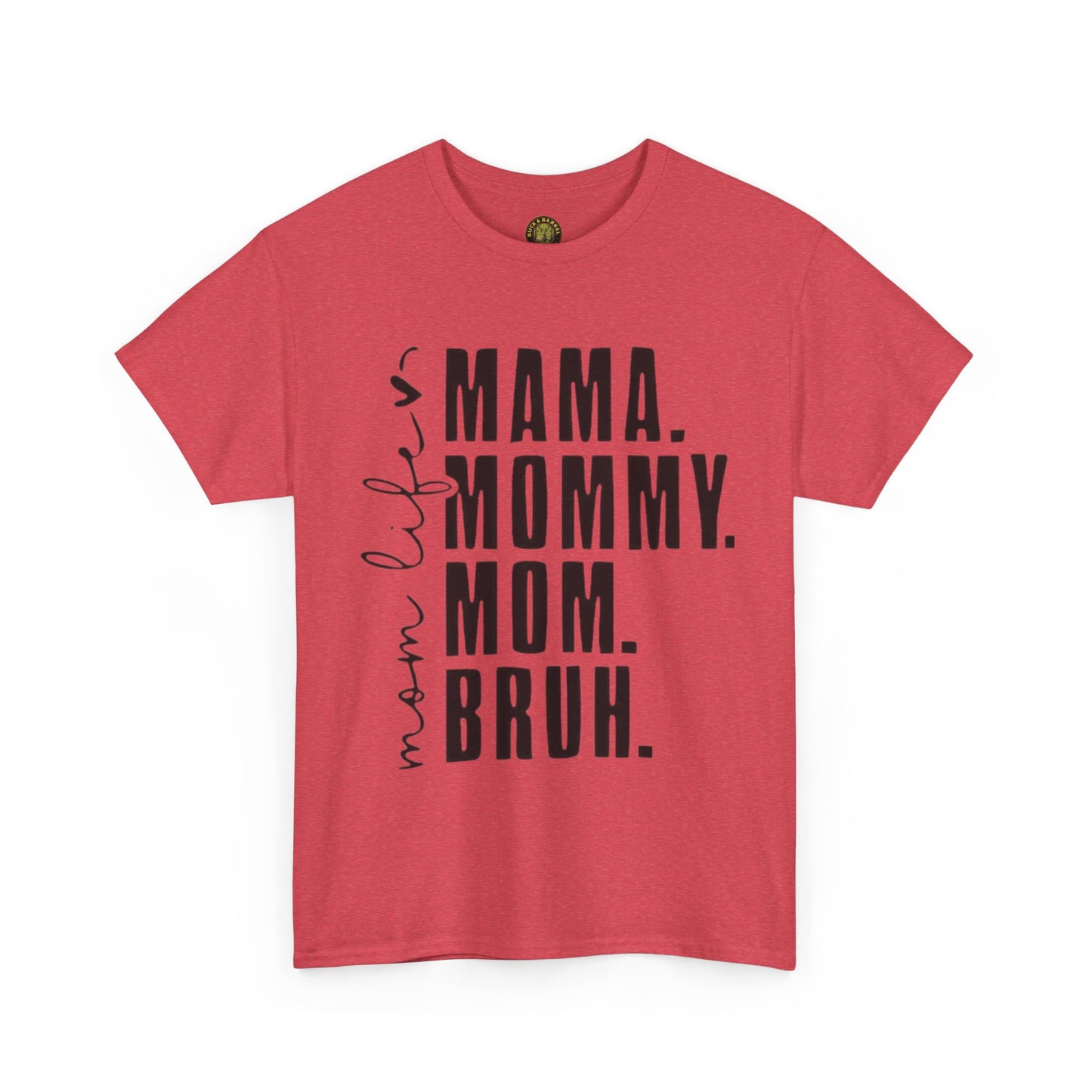 Funny Mom Life Unisex Heavy Cotton Tee - Mama, Mommy, Mom, Bruh