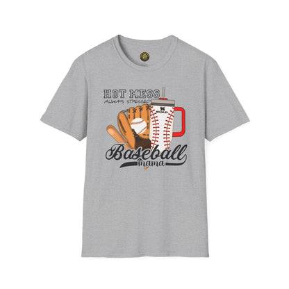 Hot Mess Baseball  Mpm Softstyle T-Shirt