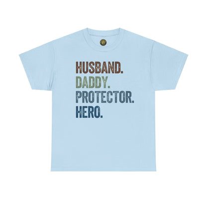 Husband Daddy Protector Hero Unisex Heavy Cotton Tee