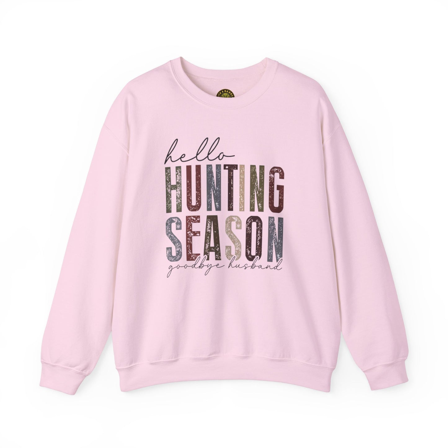 Hello Hunting Season Sweatshirt - Funny Unisex Crewneck for Outdoor Enthusiasts