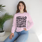 Hello Hunting Season Sweatshirt - Unisex Heavy Blend™ Crewneck