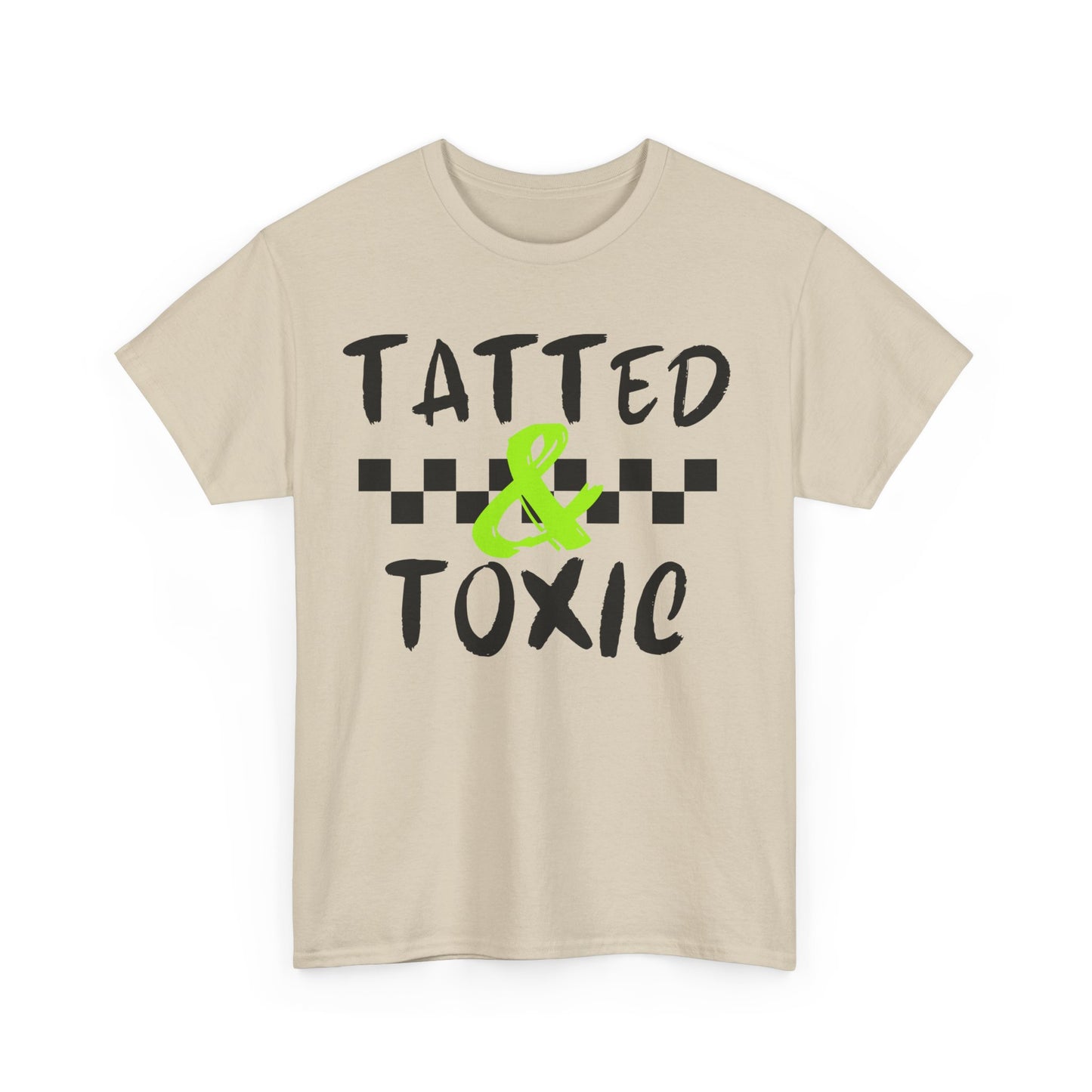 Unisex Heavy Cotton Tee - 'Tatted & Toxic' Graphic Shirt for Bold Style