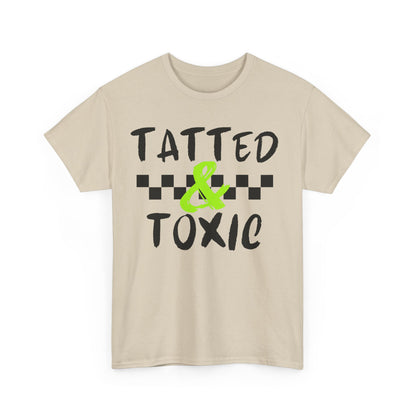 Unisex Heavy Cotton Tee - 'Tatted & Toxic' Graphic Shirt for Bold Style