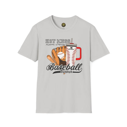 Hot Mess Baseball  Mpm Softstyle T-Shirt