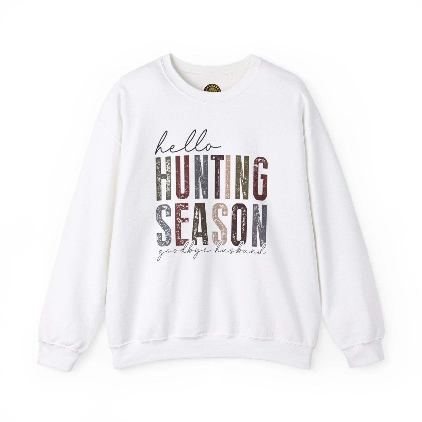 Hello Hunting Season Sweatshirt - Funny Unisex Crewneck for Outdoor Enthusiasts