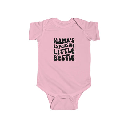 Mama's Expensive Little Bestie Infant Bodysuit - Cute Baby Outfit for New Parents