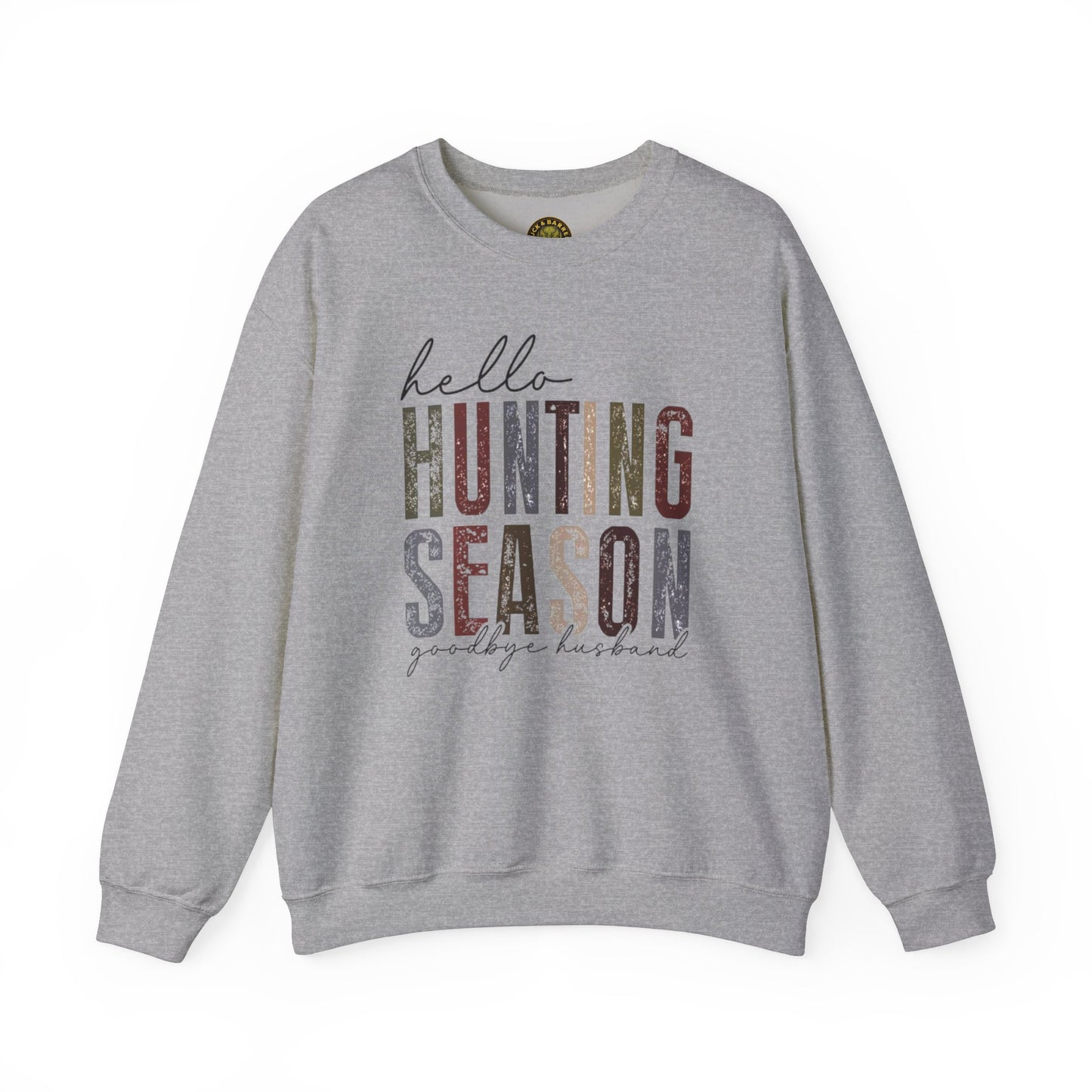 Hello Hunting Season Sweatshirt - Funny Unisex Crewneck for Outdoor Enthusiasts