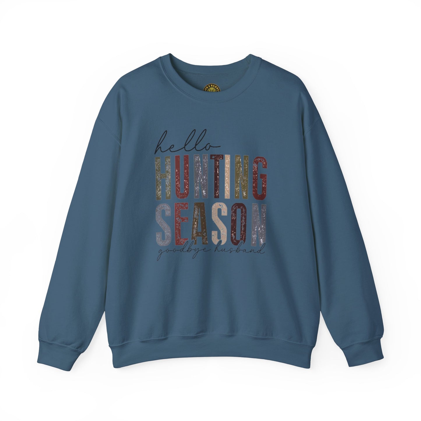 Hello Hunting Season Sweatshirt - Funny Unisex Crewneck for Outdoor Enthusiasts