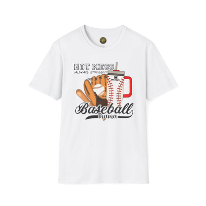 Hot Mess Baseball  Mpm Softstyle T-Shirt