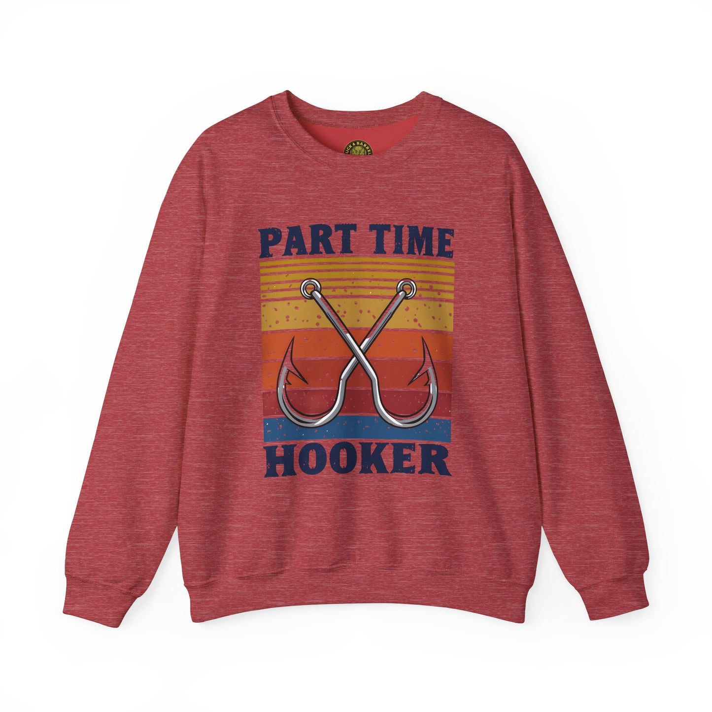 Part Time Hooker Unisex Heavy Blend Crewneck Sweatshirt - Casual Fishing Humor Apparel