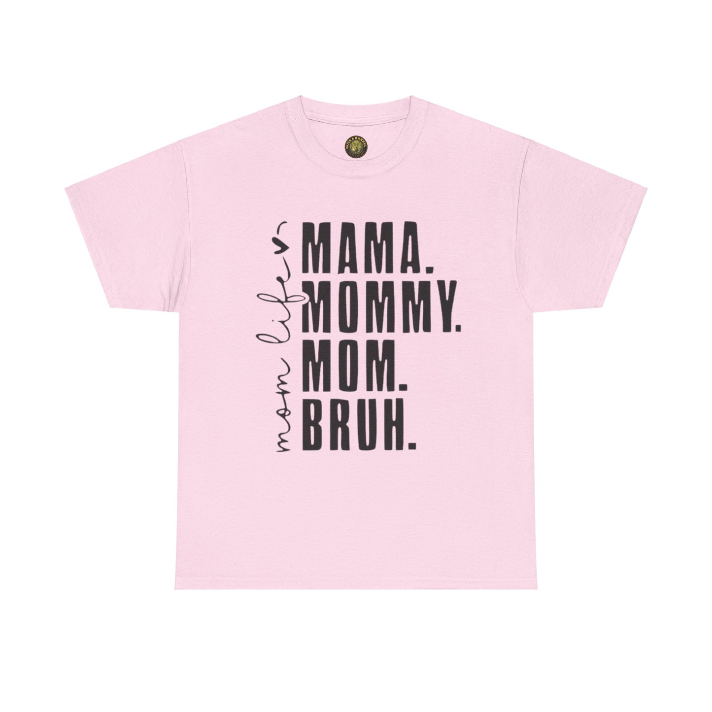 Funny Mom Life Unisex Heavy Cotton Tee - Mama, Mommy, Mom, Bruh