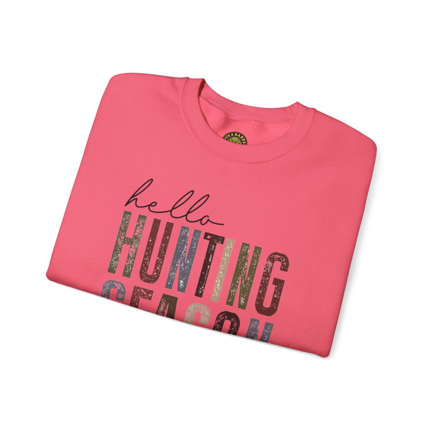 Hello Hunting Season Sweatshirt - Funny Unisex Crewneck for Outdoor Enthusiasts