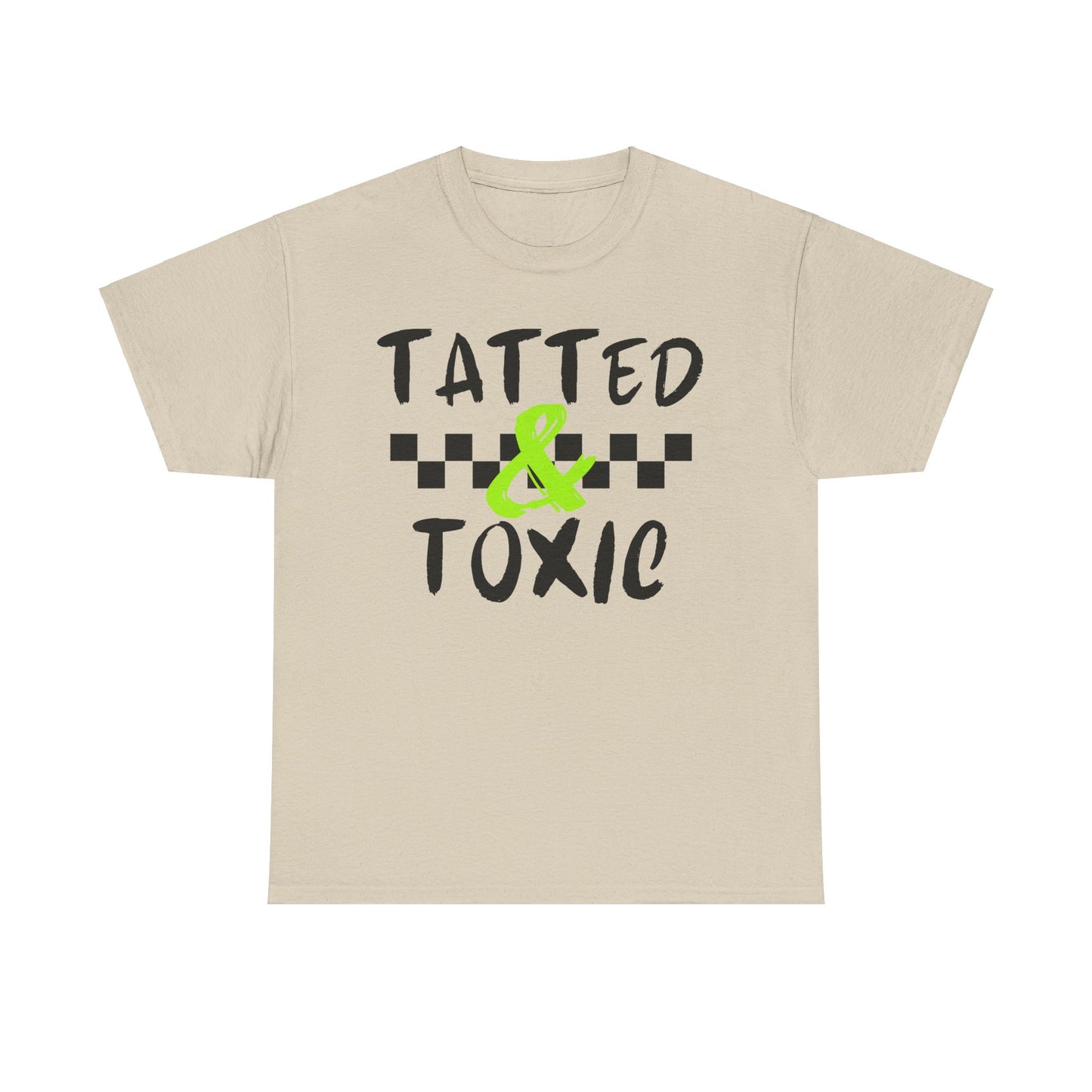 Unisex Heavy Cotton Tee - 'Tatted & Toxic' Graphic Shirt for Bold Style