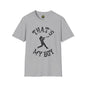 Thats my boy Softstyle T-Shirt