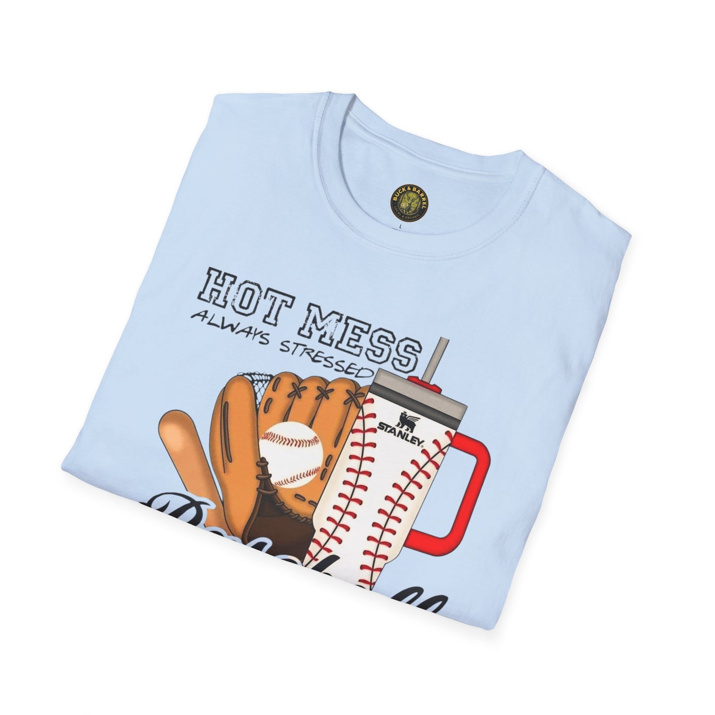 Hot Mess Baseball  Mpm Softstyle T-Shirt