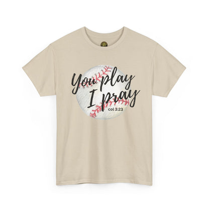 You play, I pray Cotton Tee