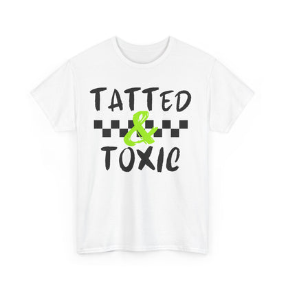 Unisex Heavy Cotton Tee - 'Tatted & Toxic' Graphic Shirt for Bold Style