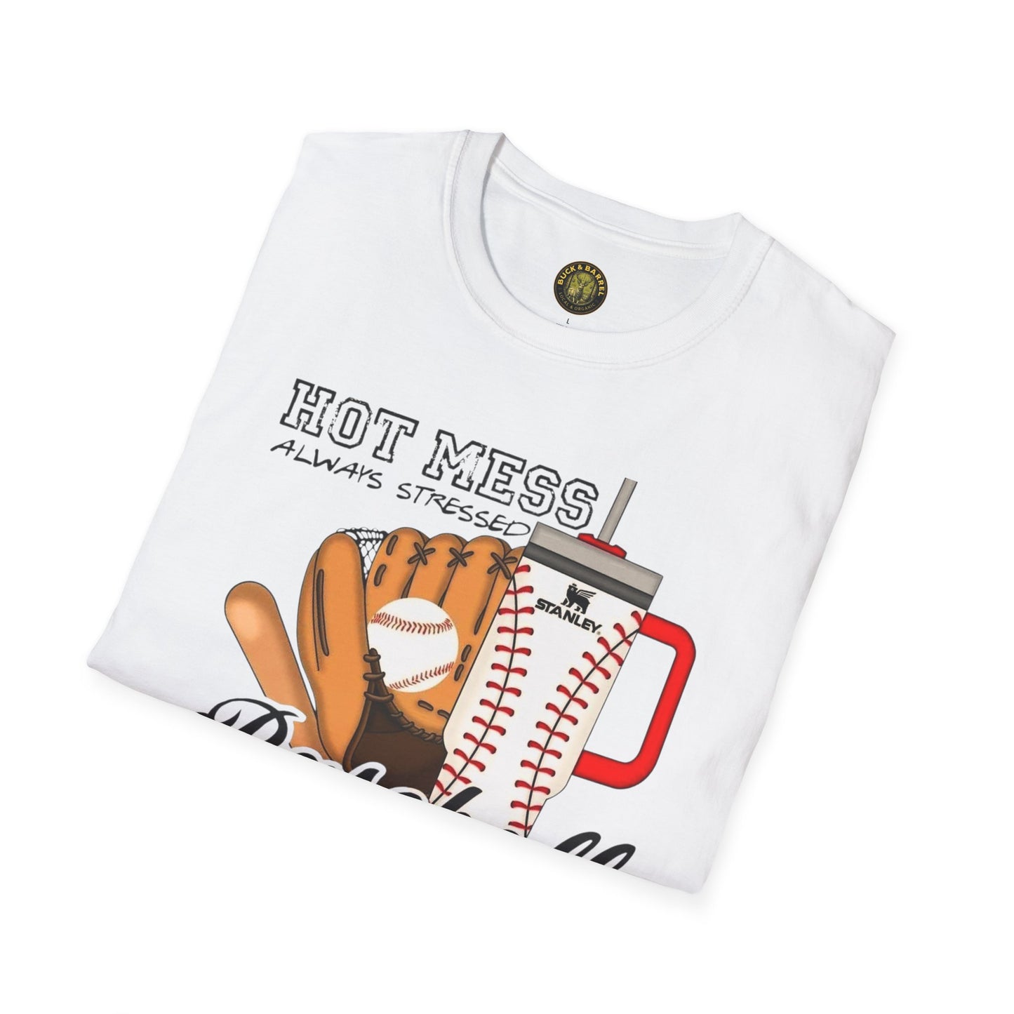 Hot Mess Baseball  Mpm Softstyle T-Shirt