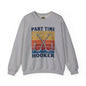 Part Time Hooker Unisex Heavy Blend Crewneck Sweatshirt - Casual Fishing Humor Apparel