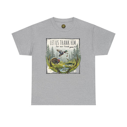 Unisex Heavy Cotton Tee - Let Us Thank Him Nature T-Shirt for Outdoor Lovers