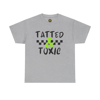 Unisex Heavy Cotton Tee - 'Tatted & Toxic' Graphic Shirt for Bold Style